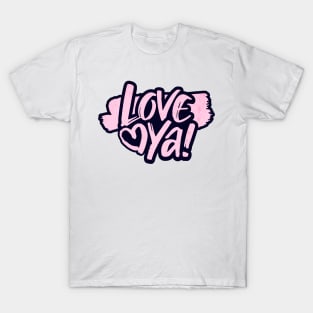 Love ya! T-Shirt